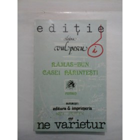 RAMAS-BUN CASEI PARINTESTI  -  ILEANA VULPESCU